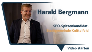 Harald Bergmann – SPÖ Spitzenkandidat, Stadtgemeinde Knittelfeld, Video starten